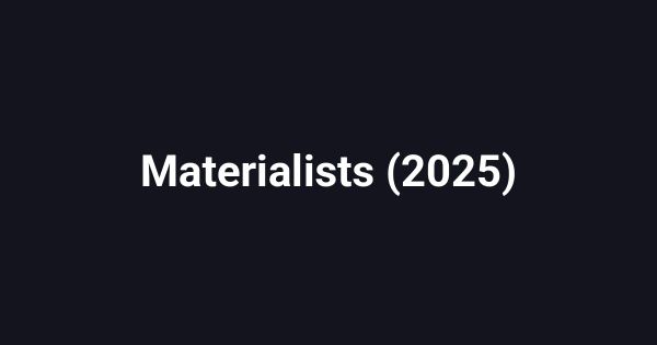 Materialists (2025)