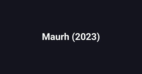 Maurh (2023)
