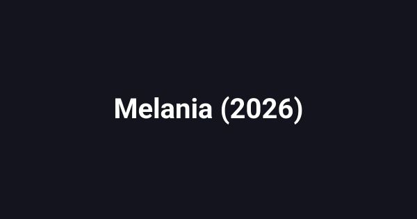Melania (2026)