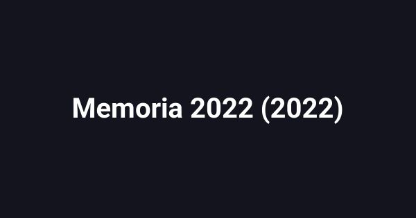 Memoria 2022 (2022)