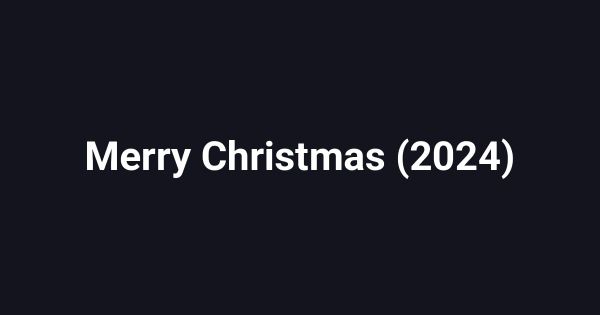 Merry Christmas (2024)