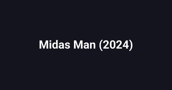 Midas Man (2024)