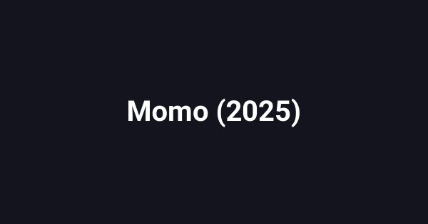 Momo (2025)