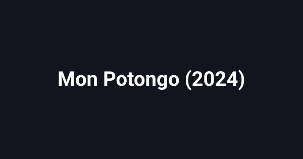 Mon Potongo (2024)