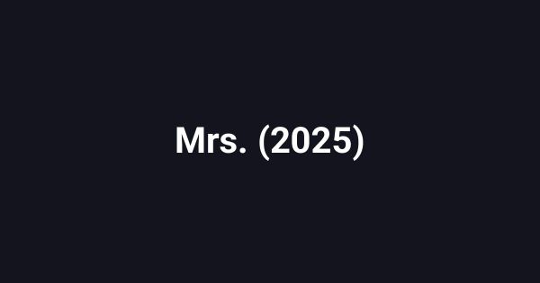 Mrs. (2025)
