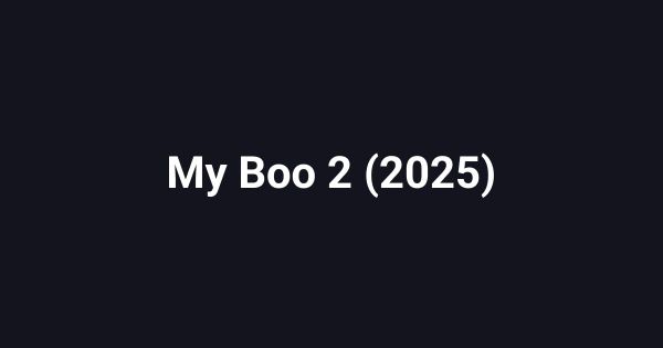My Boo 2 (2025)