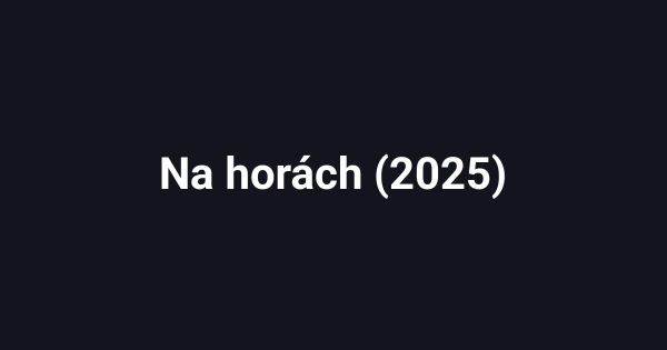 Na horách (2025)