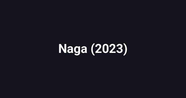 Naga (2023)
