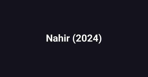 Nahir (2024)