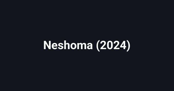 Neshoma (2024)