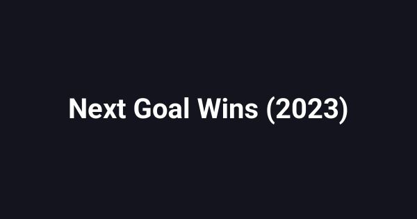 Next Goal Wins (2023)