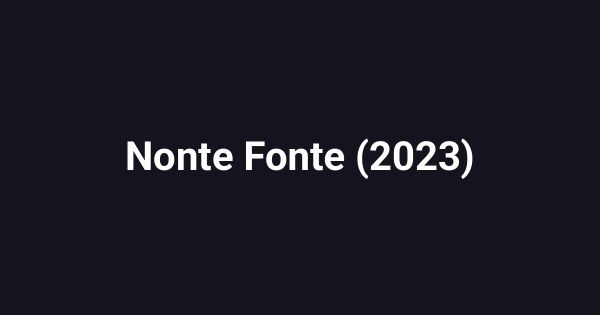 Nonte Fonte (2023)