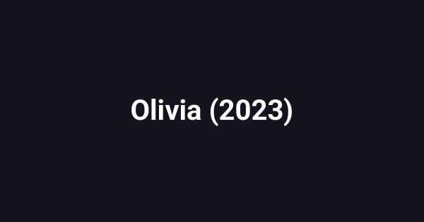 Olivia (2023)