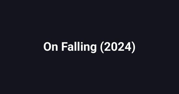 On Falling (2024)