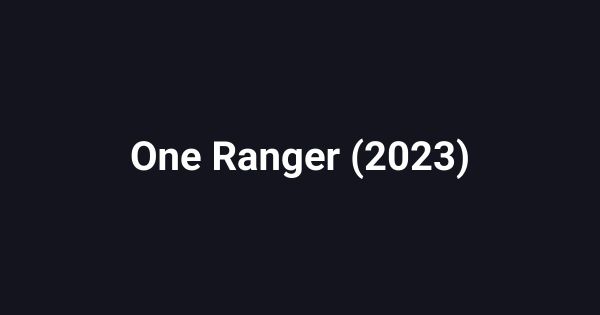 One Ranger (2023)