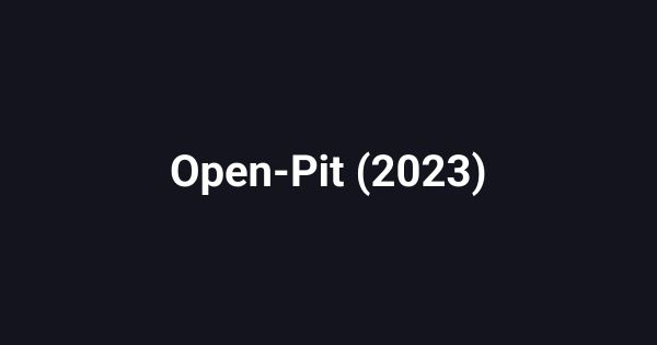 Open-Pit (2023)