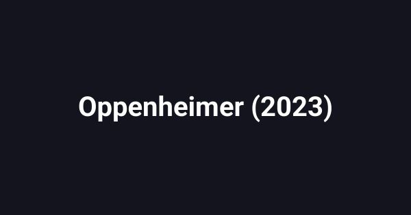 Oppenheimer (2023)