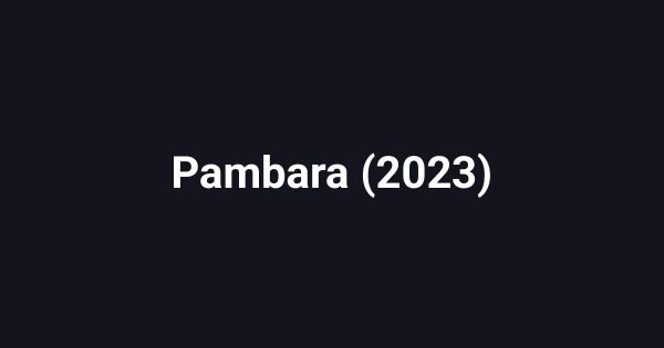 Pambara (2023)