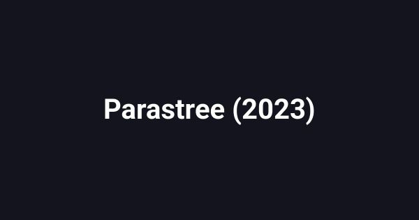 Parastree (2023)