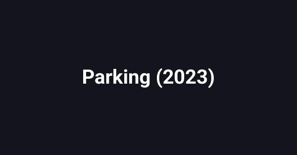 Parking (2023)