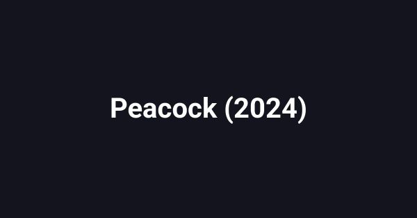 Peacock (2024)