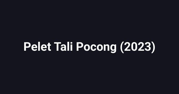 Pelet Tali Pocong (2023)
