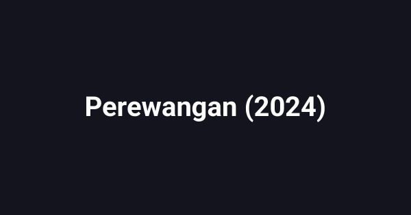 Perewangan (2024)