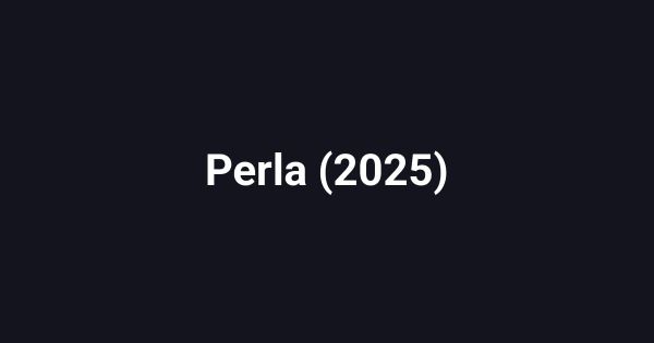 Perla (2025)