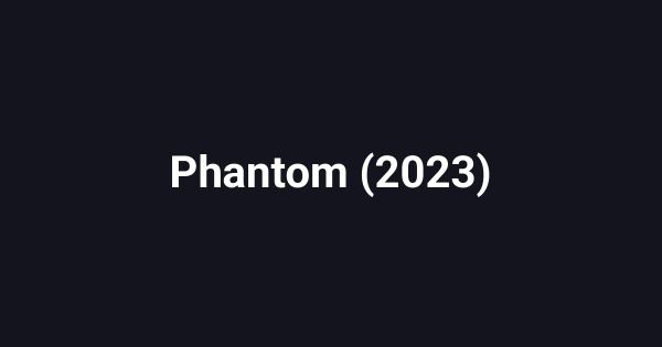 Phantom (2023)