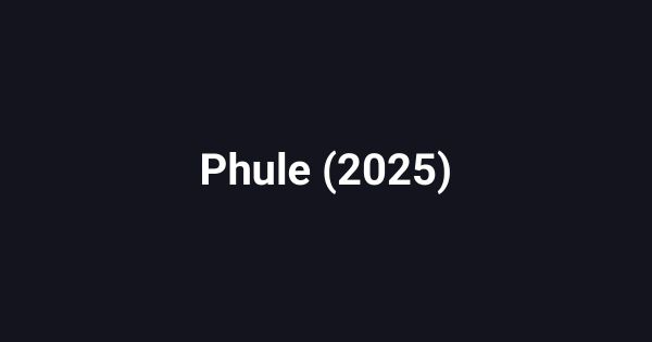 Phule (2025)