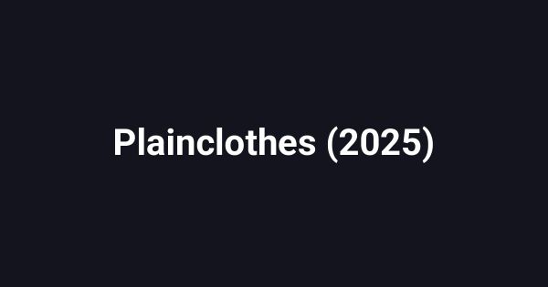 Plainclothes (2025)