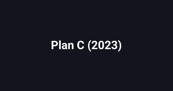 Plan C (2023)