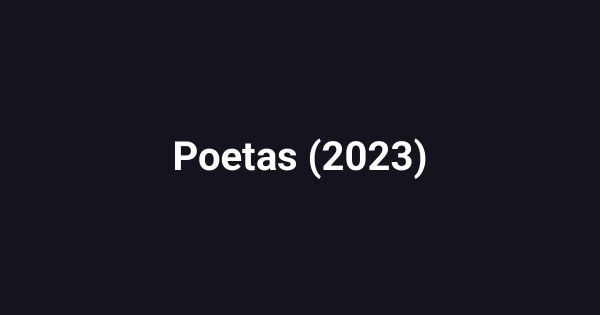 Poetas (2023)