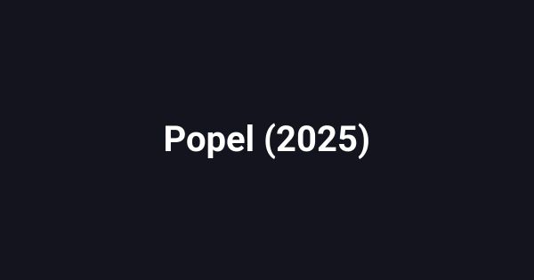 Popel (2025)