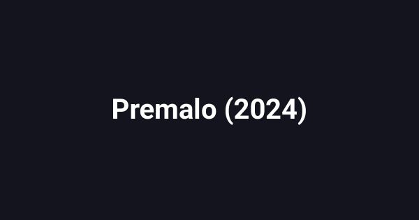 Premalo (2024)