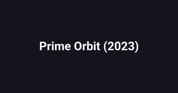 Prime Orbit (2023)