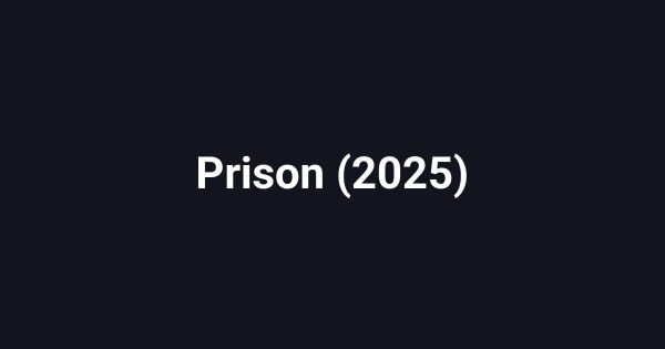 Prison (2025)