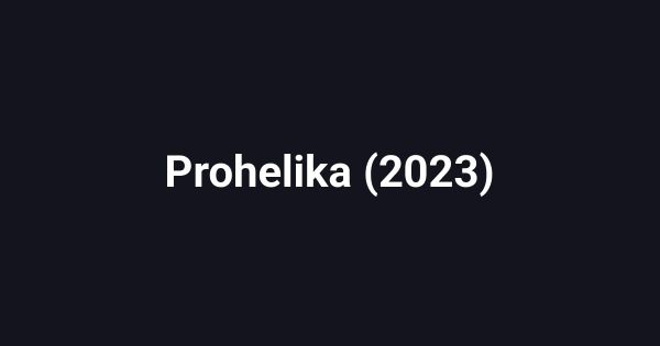 Prohelika (2023)