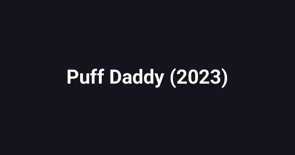 Puff Daddy (2023)