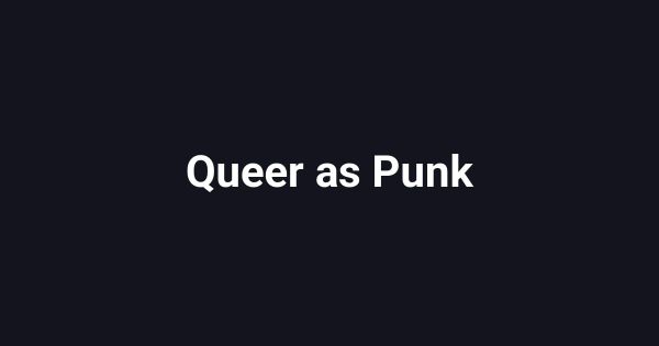 Queer as Punk