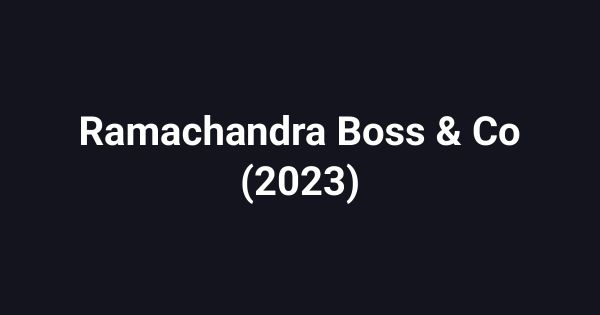Ramachandra Boss & Co (2023)