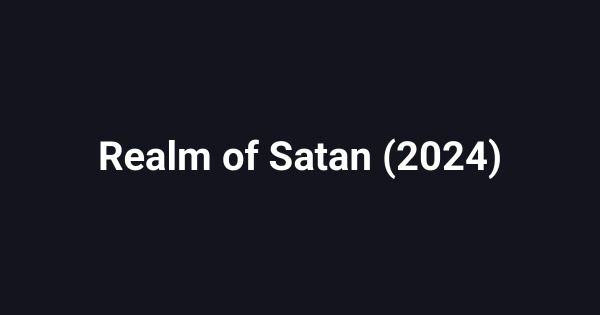 Realm of Satan (2024)