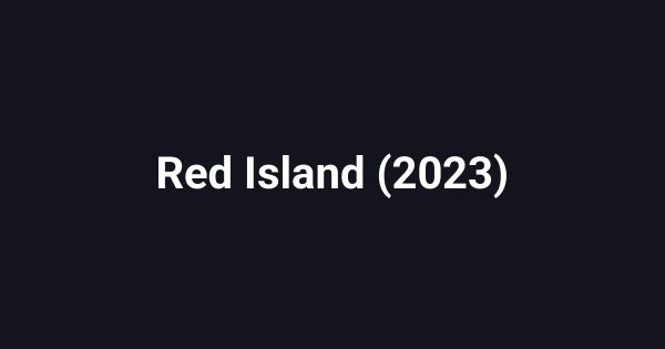 Red Island (2023)