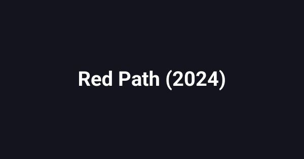 Red Path (2024)