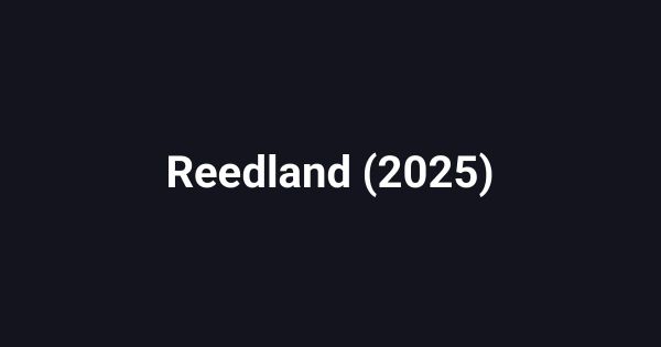 Reedland (2025)