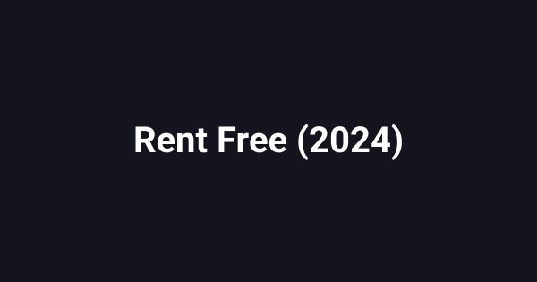 Rent Free (2024)