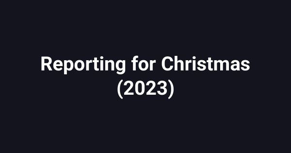 Reporting for Christmas (2023)