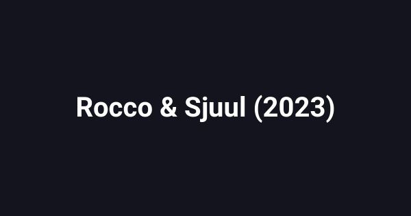 Rocco & Sjuul (2023)