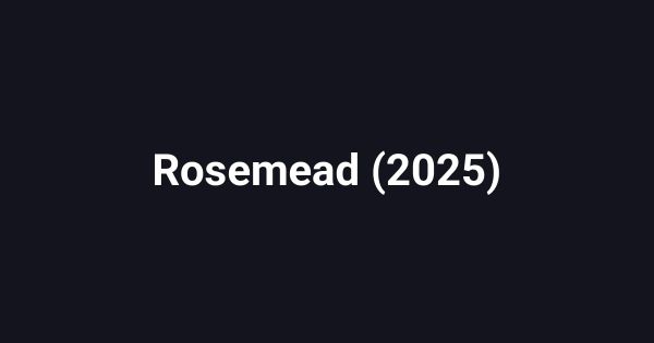 Rosemead (2025)