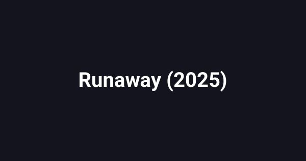 Runaway (2025)
